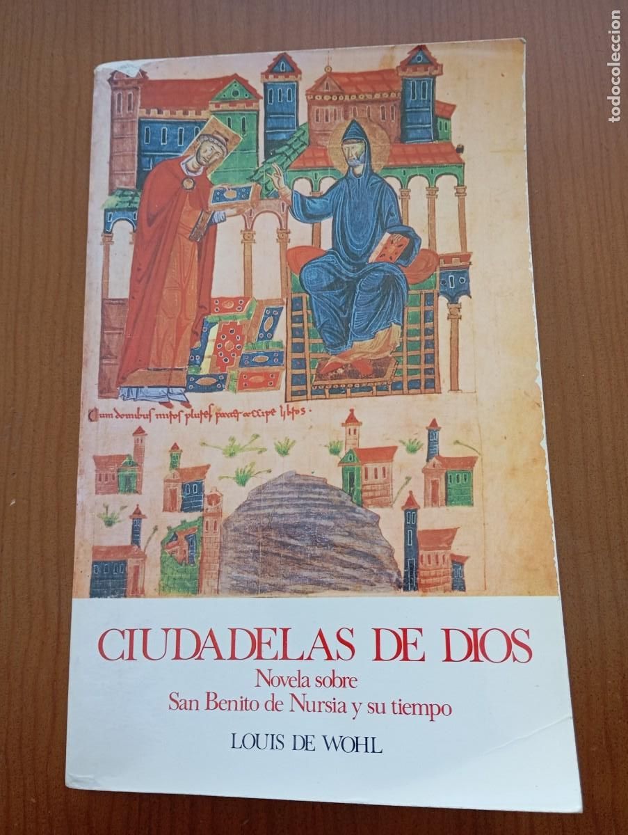 Libros de segunda mano: CIUDADELAS DE DIOS - LOUIS DE WOHL. EDICIONES PALABRA. - Foto 1