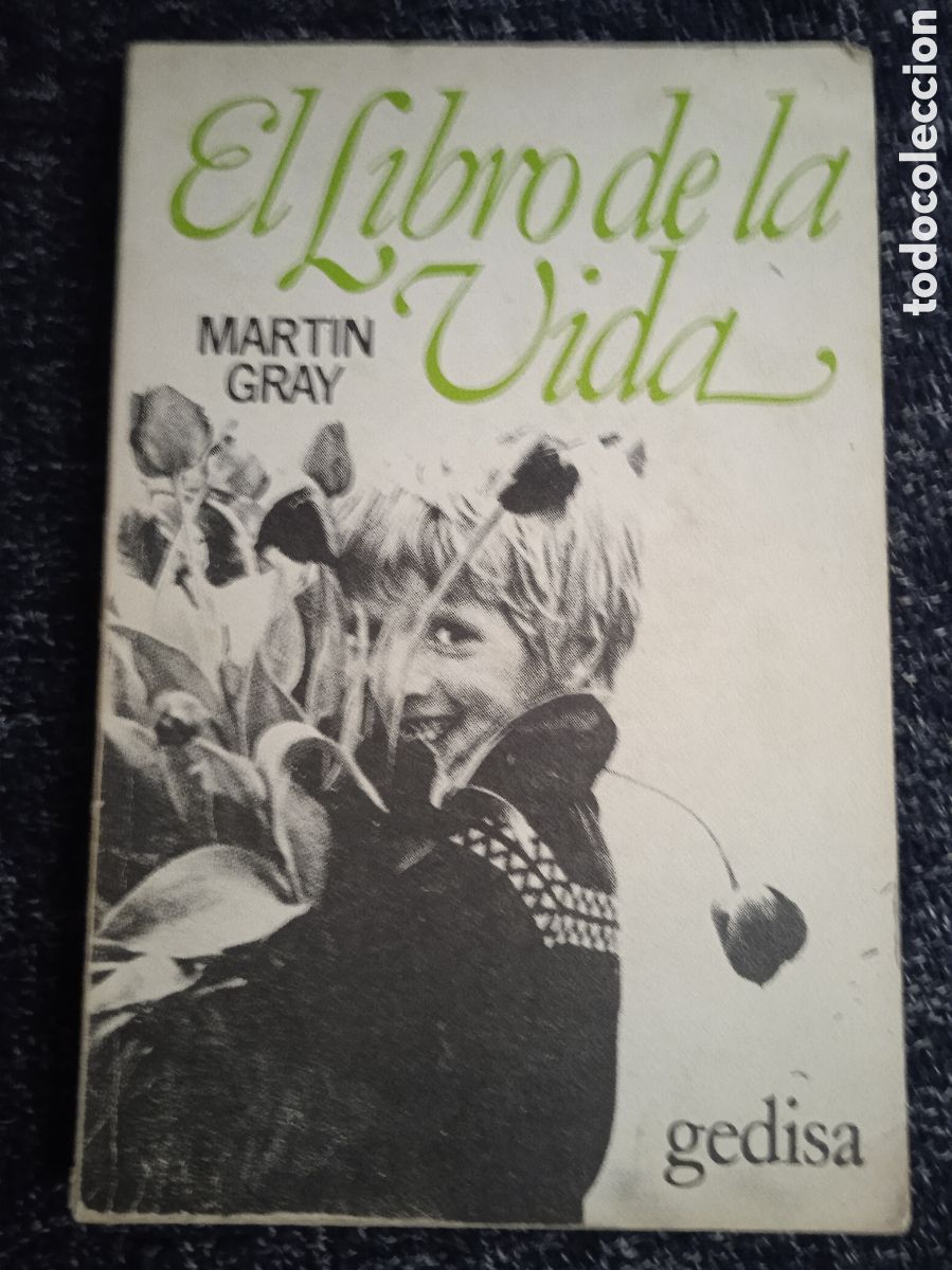 Libros de segunda mano: EL LIBRO DE LA VIDA. / MARTIN GRAY. - Foto 1