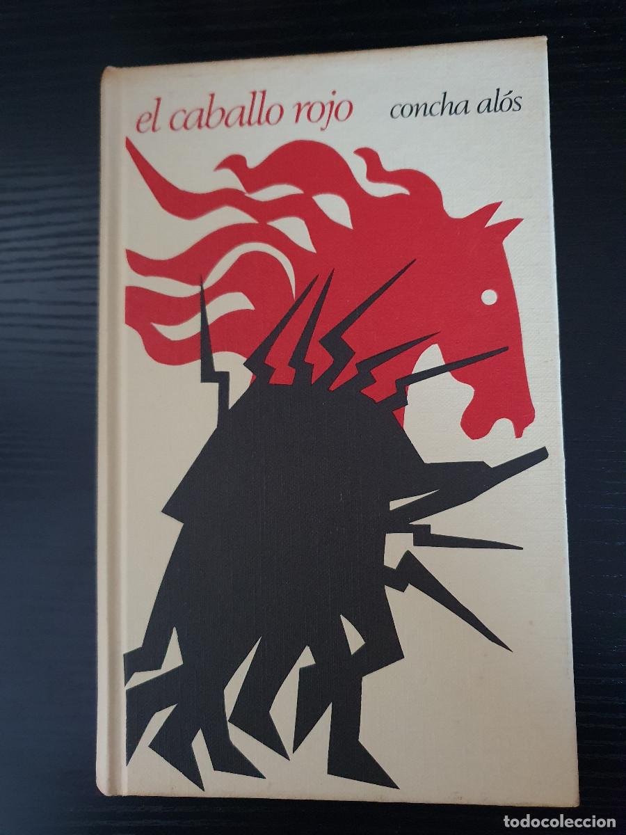 Libros de segunda mano: EL CABALLO ROJO - Concha Al&oacute;s (C&iacute;rculo de lectores) - Foto 1
