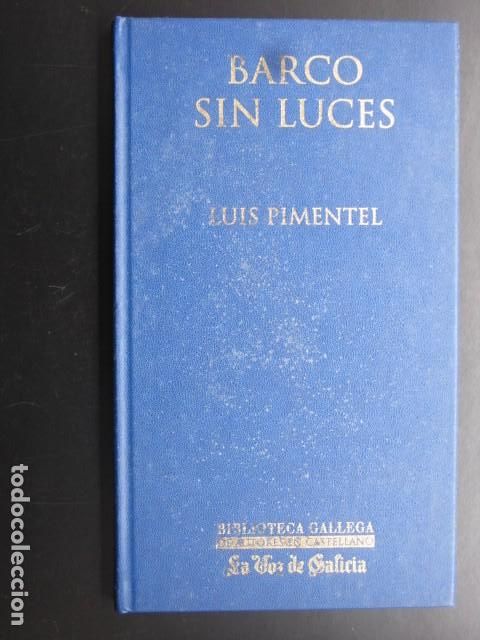 Libros de segunda mano: BARCO SIN LUCES - LUIS PIMENTEL - Foto 1