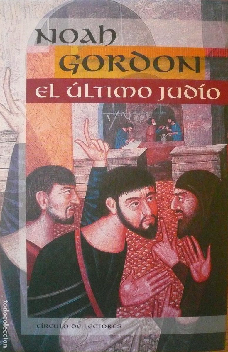 Libros de segunda mano: NOAH GORDON / EL &Uacute;LTIMO JUDIO / (D-3021) - Foto 1