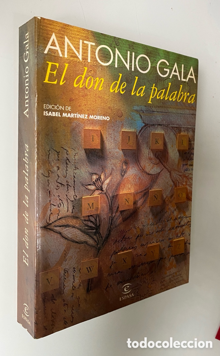 Libros de segunda mano: El don de la palabra - GALA, Antonio