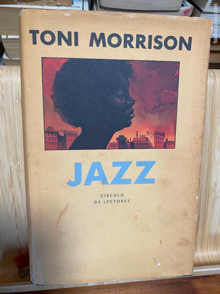 Libros de segunda mano: JAZZ. TONI MORRISON. C&Iacute;RCULO DE LECTORES - Foto 1
