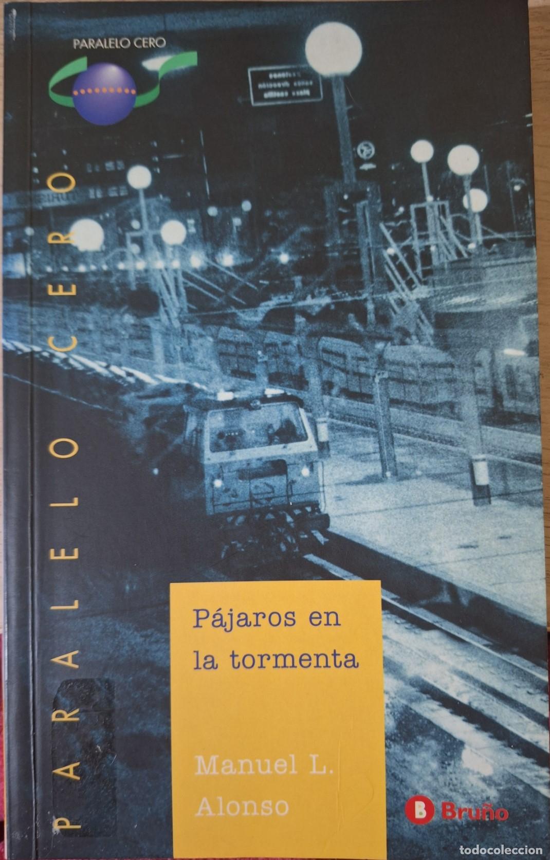 Libros de segunda mano: PAJAROS EN LA TORMENTA. - ALONSO, Manuel L. - Foto 1
