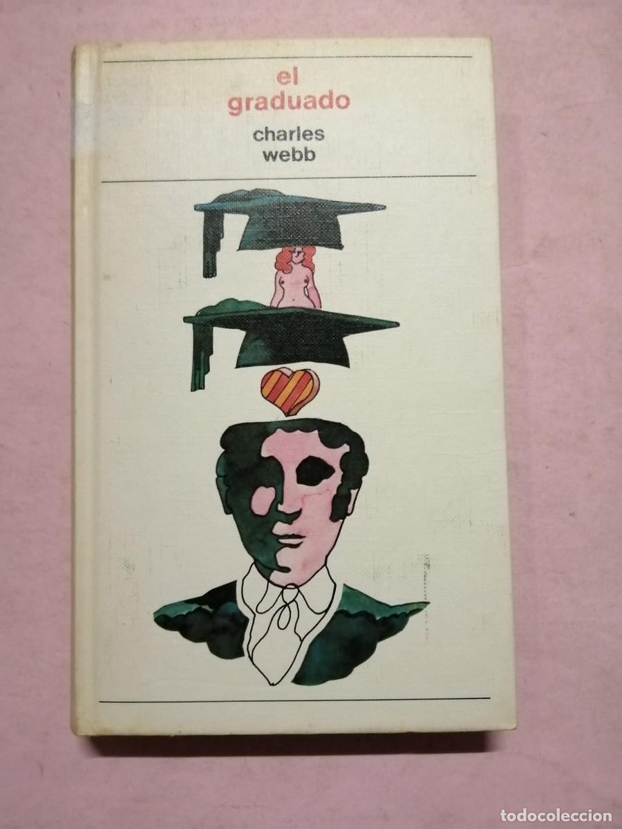 Libros de segunda mano: EL GRADUADO (CHARLES WEBB) - Foto 1