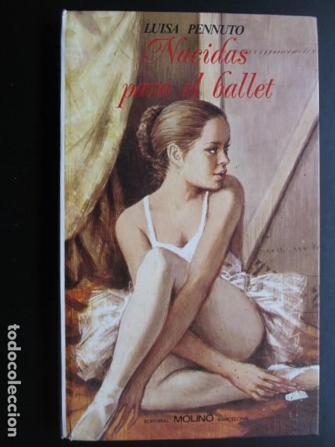 Libros de segunda mano: Nacidas para el ballet - Luisa Pennuto - Foto 1