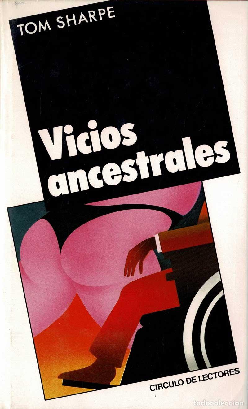 Libros de segunda mano: Vicios ancestrales - Tom Sharpe - Foto 1