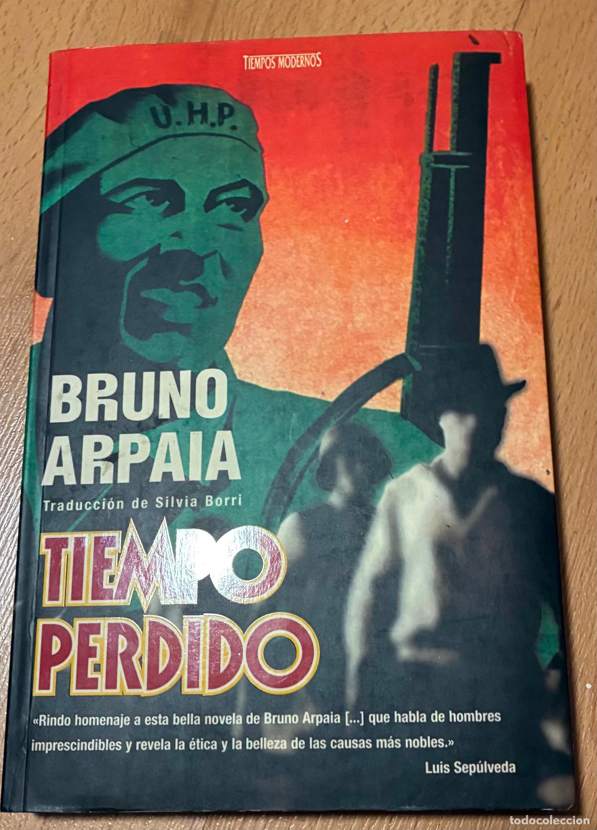 Libros de segunda mano: TIEMPO PERDIDO, BRUNO ARPAIA - Foto 1