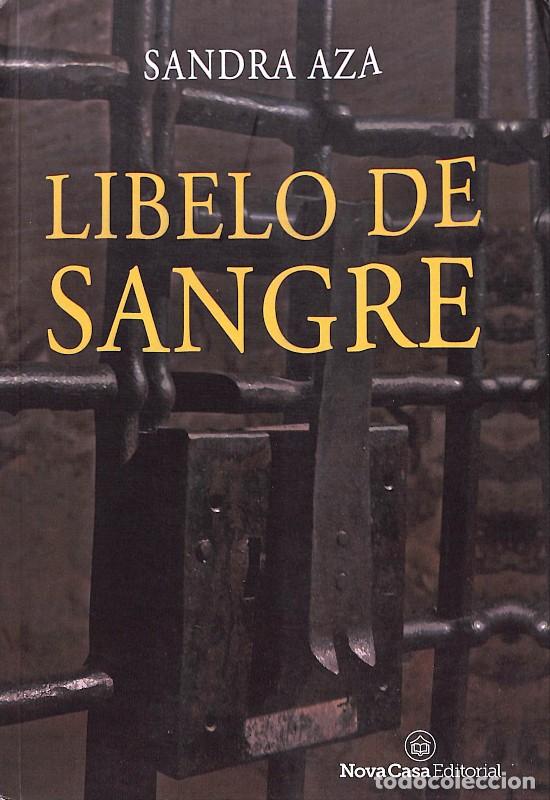 Libros de segunda mano: Libelo de Sangre - Sandra Aza - Nova Casa Editorial
