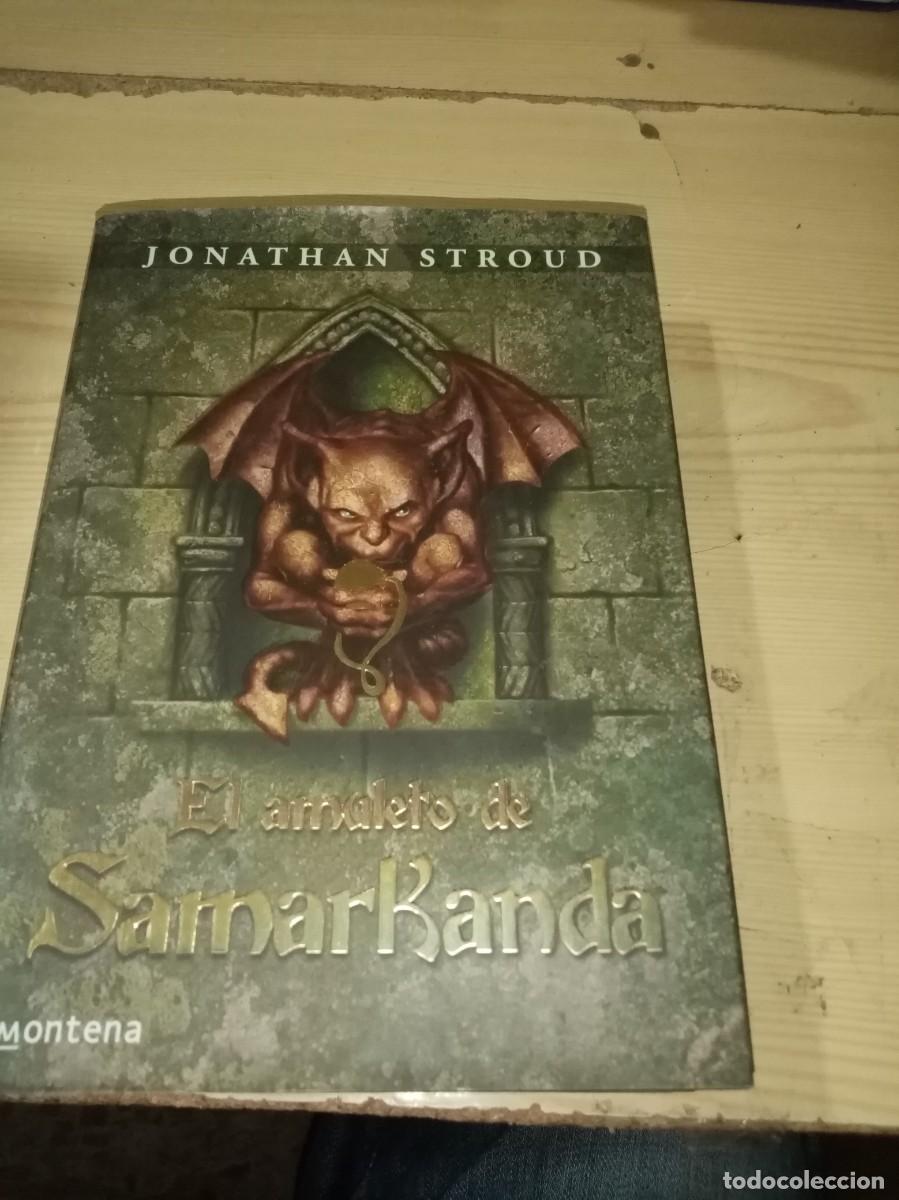 Libros de segunda mano: EL AMULETO DE SAMARKANDA. JONATHAN STROUD EST13B2 - Foto 1