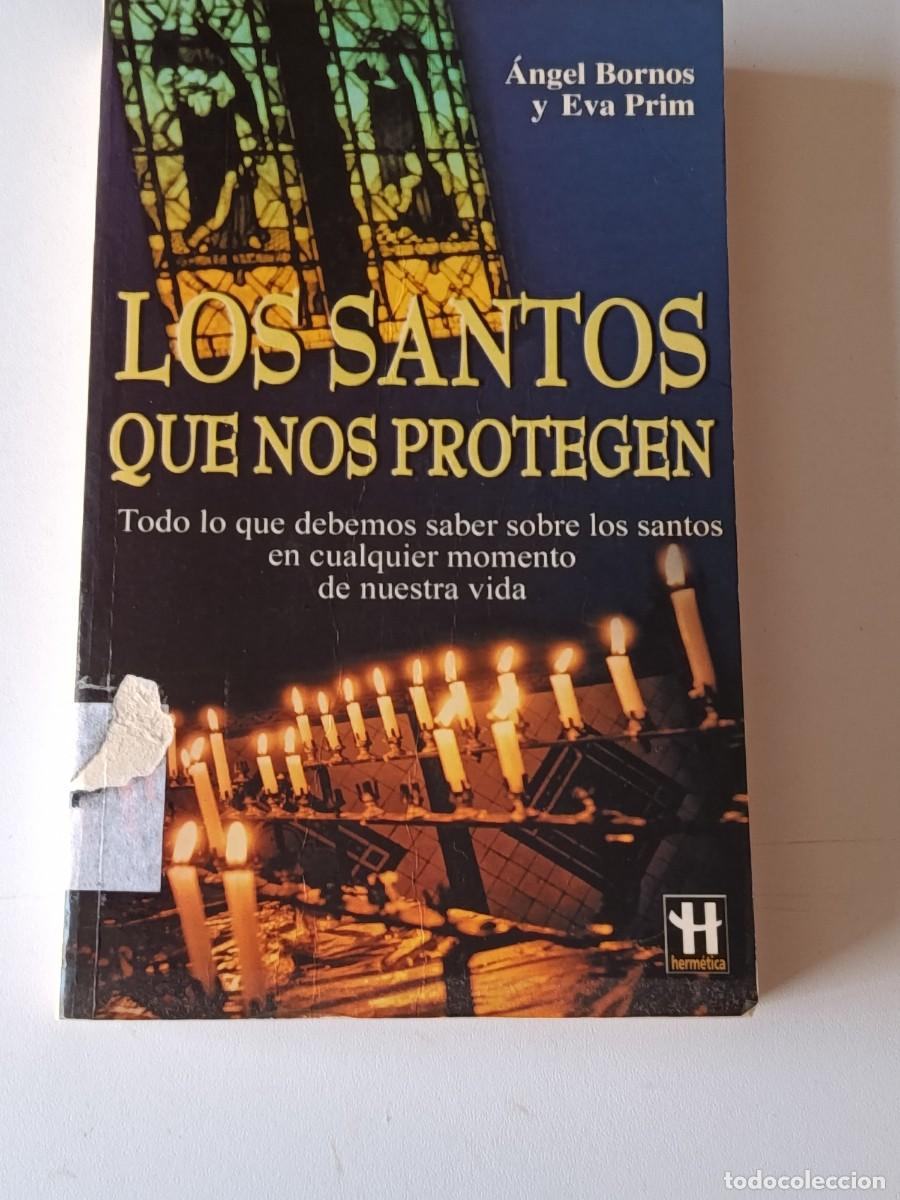 Libri di seconda mano: LOS SANTOS QUE NOS PROTEGEN ANGEL BORNOS