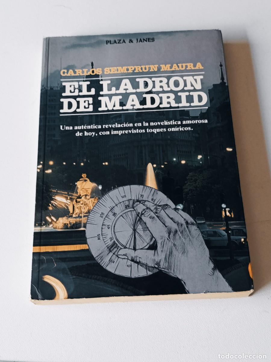 Libri di seconda mano: EL LADRON DE MADRID CARLOS SEMPRUM