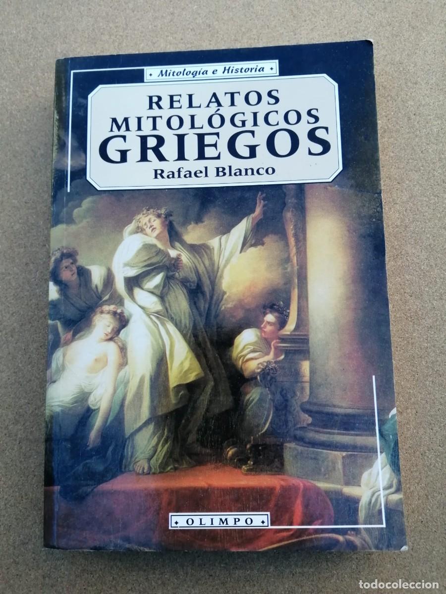 Libros de segunda mano: RELATOS MITOLOGICOS GRIEGOS (RAFAEL BLANCO) - Foto 1