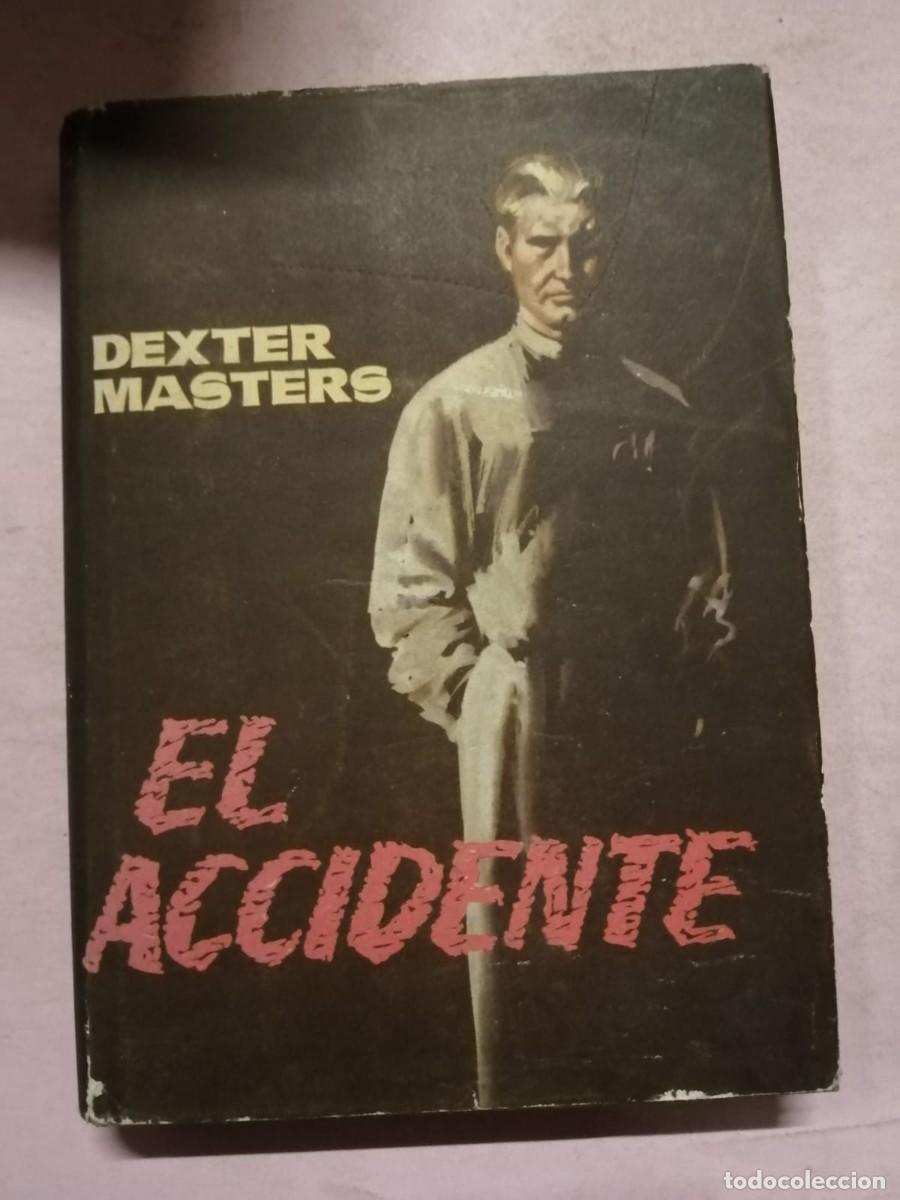 Libros de segunda mano: EL ACCIDENTE (DEXTER MASTERS) - Foto 1