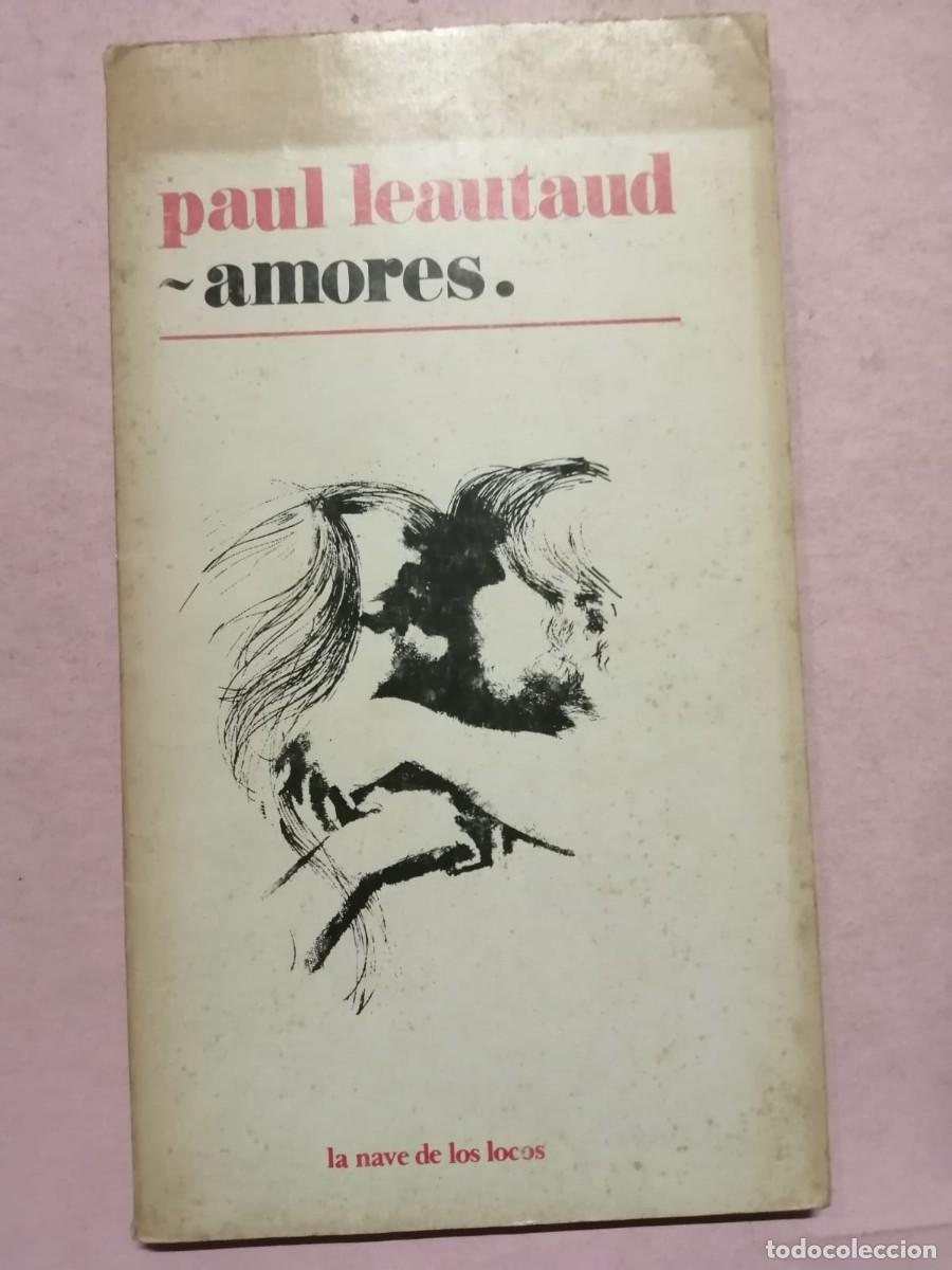 Libros de segunda mano: AMORES (PAUL LEAUTAUD) - Foto 1