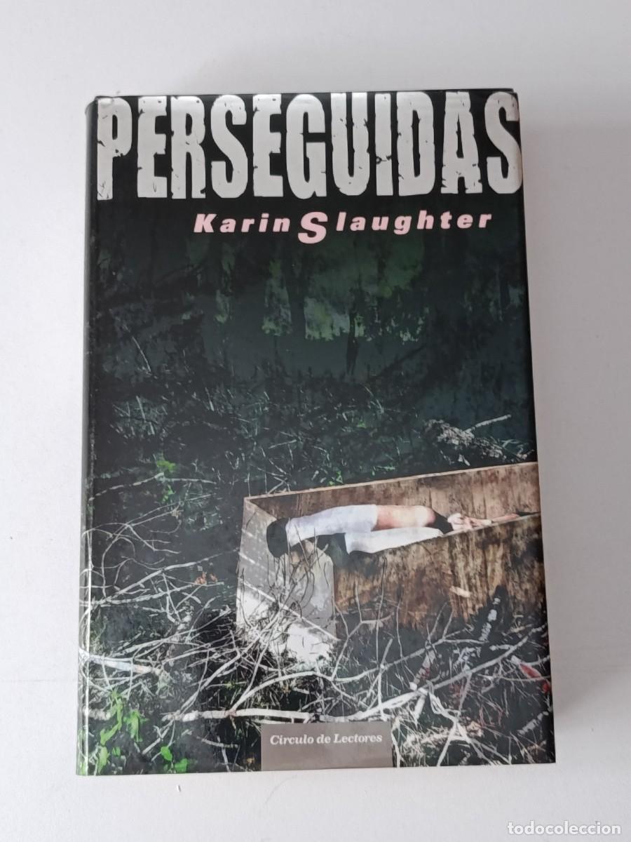 Libros de segunda mano: PERSEGUIDAS KARIN SLAUGHTER - Foto 1