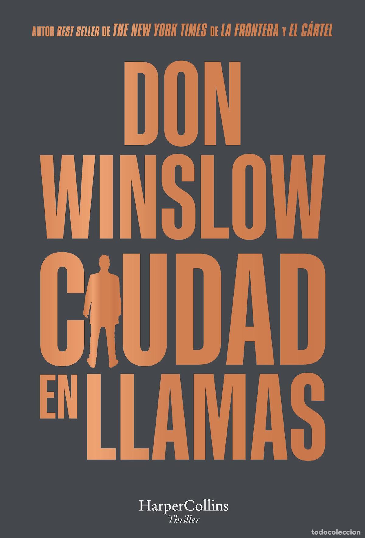 Libros de segunda mano: Ciudad en llamas. - Winslow, Don. - Foto 1