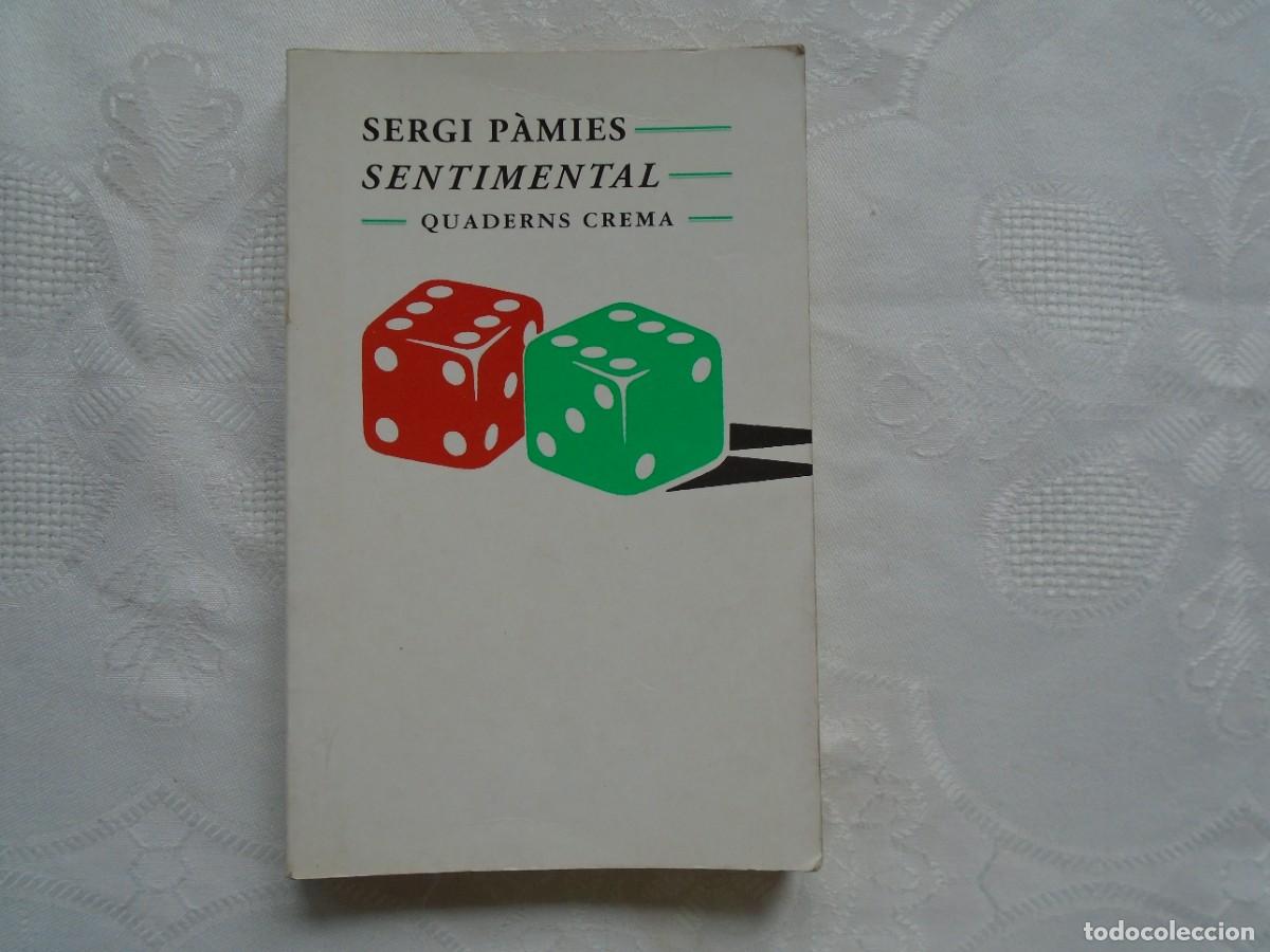 Libros de segunda mano: SERGI P&Agrave;MIES. SENTIMENTAL. 1995. PRIMERA EDICI&Oacute;. - Foto 1