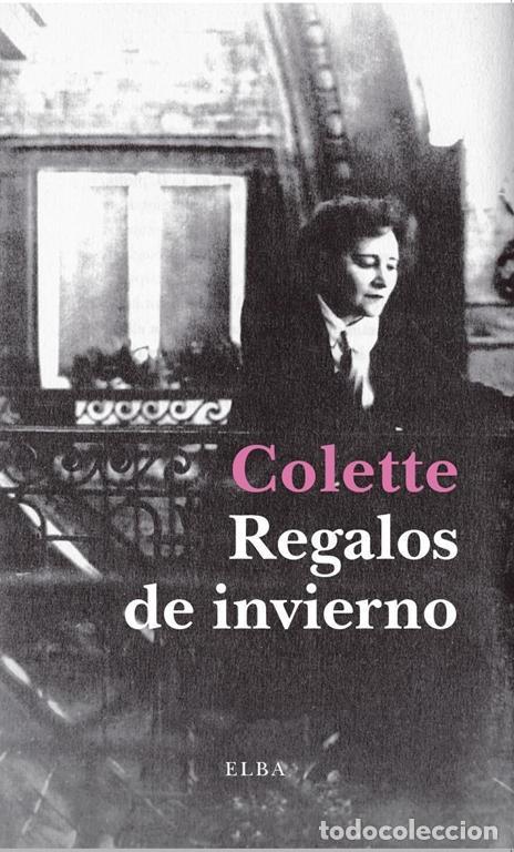 Libros de segunda mano: Regalos de invierno. - Colette. - Foto 1