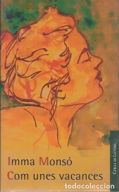 Libros de segunda mano: COM UNES VACANCES IMMA MONSO - Foto 1