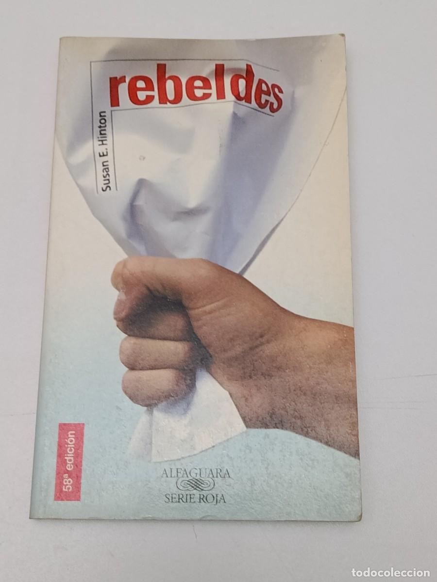 Libros de segunda mano: REBELDES DUDAN E. HINTON - Foto 1
