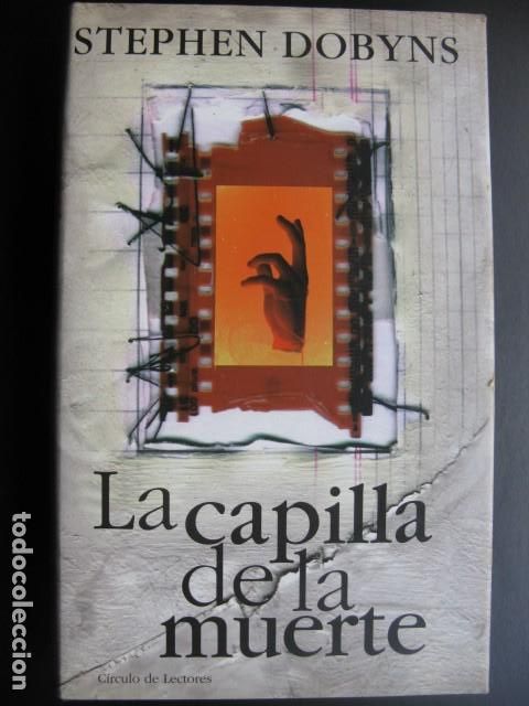Libros de segunda mano: La capilla de la muerte.- Dobyns, Stephen - Foto 1