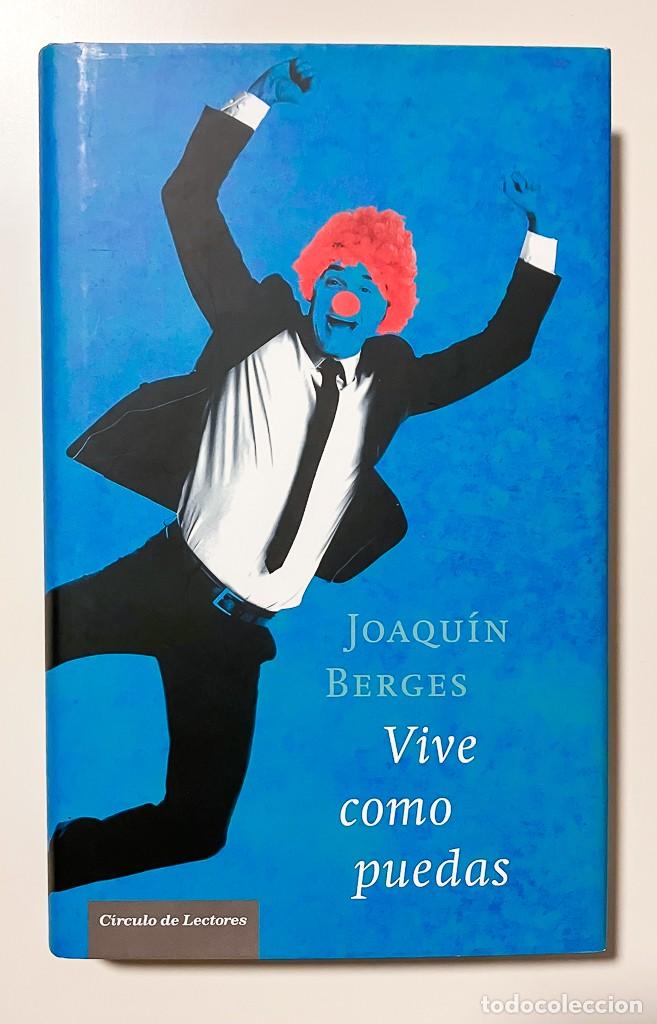 Libros de segunda mano: VIVE COMO PUEDAS - CIRCULO DE LECTORES - Foto 1