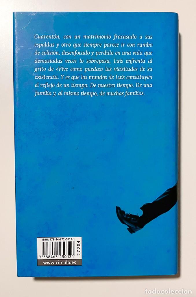 Libros de segunda mano: VIVE COMO PUEDAS - CIRCULO DE LECTORES - Foto 2