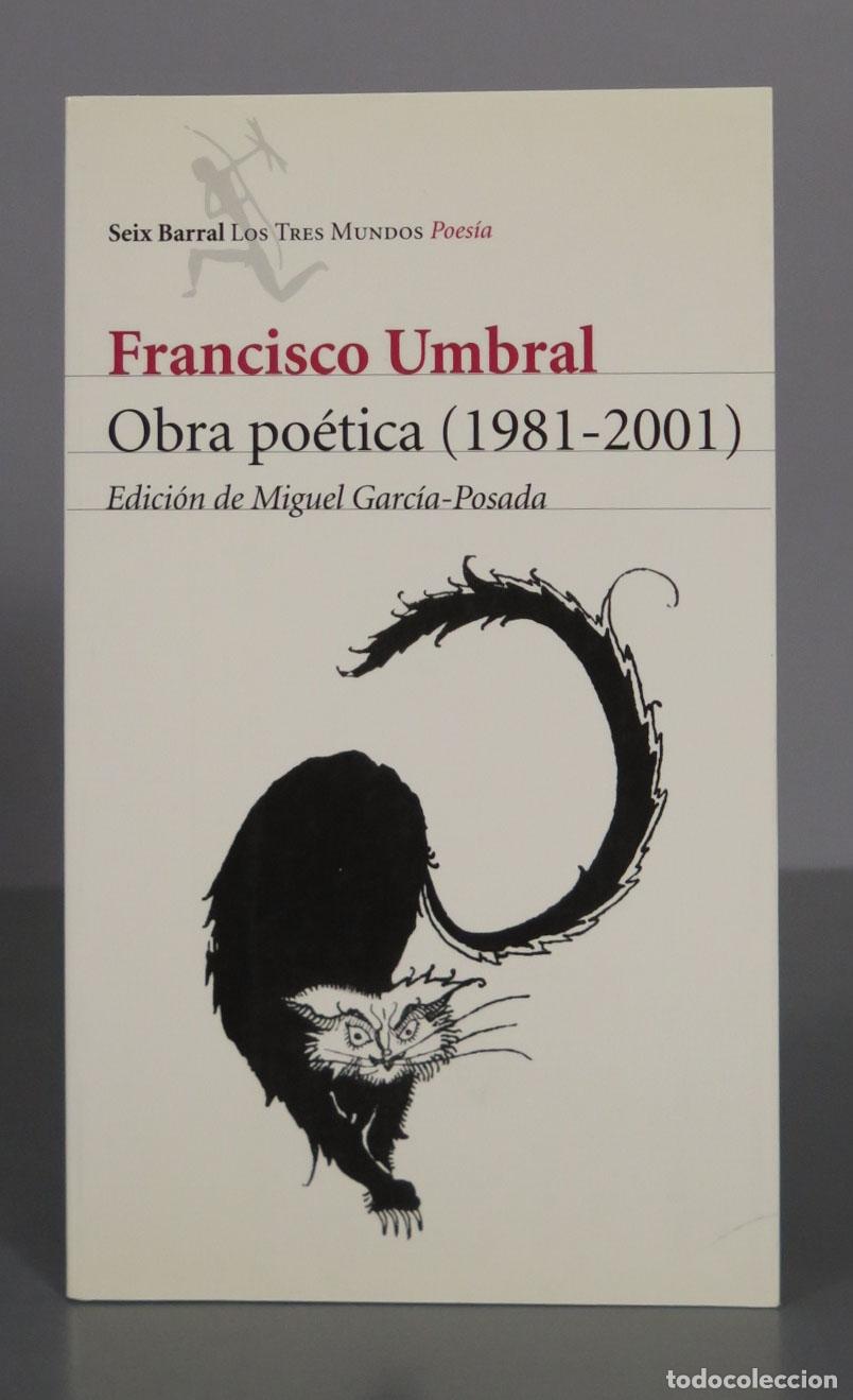 Libros de segunda mano: Obra po&eacute;tica (1981-2001). Umbral, Francisco: