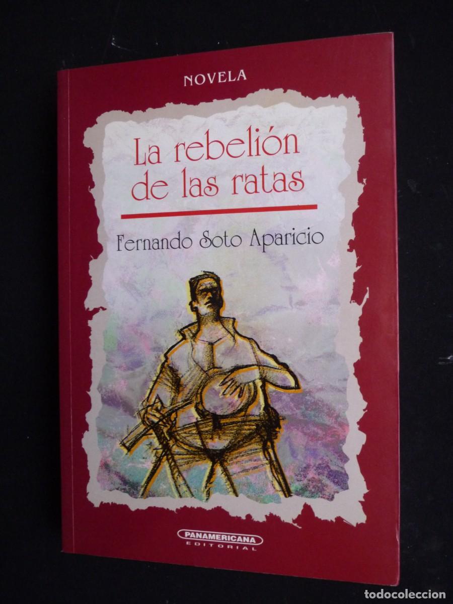Libros de segunda mano: LA REBELI&Oacute;N DE LAS RATAS, POR FERNANDO SOTO APARICIO.