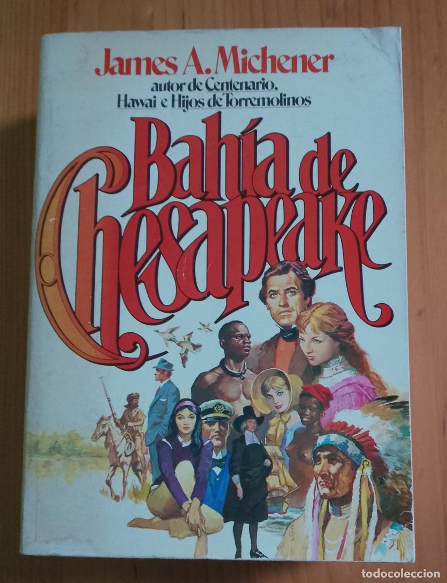 Libros de segunda mano: BAH&Iacute;A DE CHESAPEAKE - JAMES A. MICHENER - Foto 1