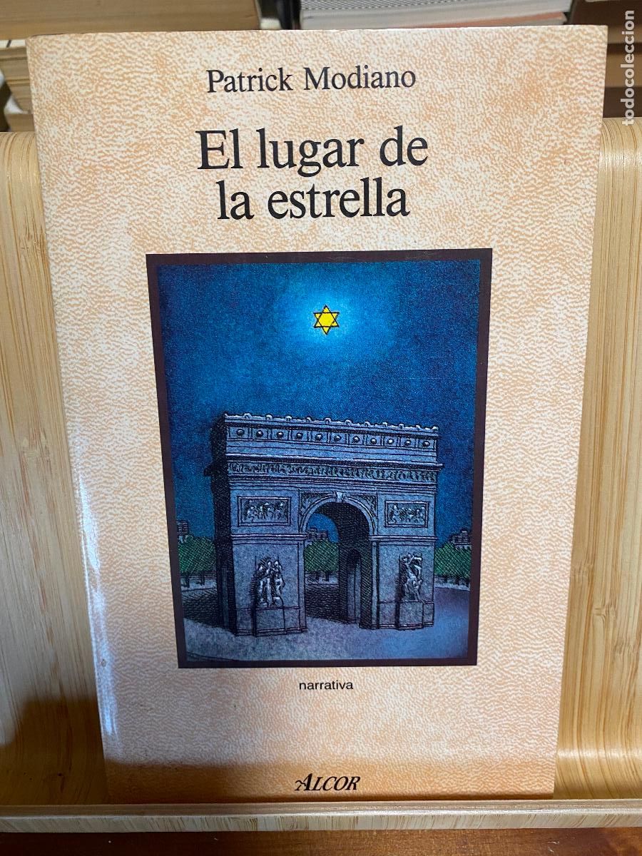 Libros de segunda mano: EL LUGAR DE LA ESTRELLA. PATRICK MODIANO. EDITORIAL ALCOR - Foto 1