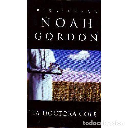 Gebrauchte B&uuml;cher: LA DOCTORA COLE - NOAH GORDON - Sin Especificar