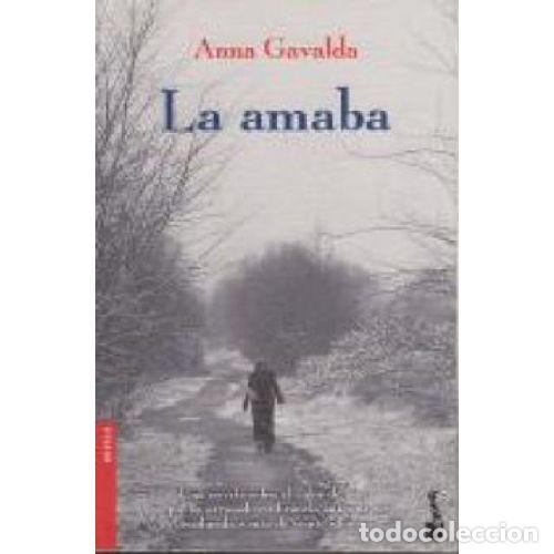 Libros de segunda mano: AMABA, la. BOOKET - GAVALDA, ANNA - Sin Especificar