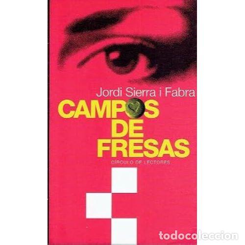 Libri di seconda mano: CAMPOS de FRESAS - JORDI SIERRA I FABRA - Sin Especificar