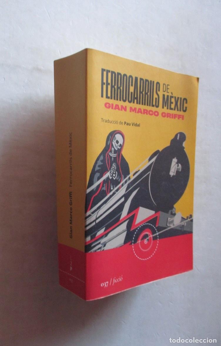 Libros de segunda mano: FERROCARRILS DE MEXIC - GIAN MARO GRIFFI - Foto 1