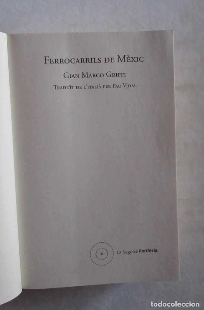 Libros de segunda mano: FERROCARRILS DE MEXIC - GIAN MARO GRIFFI - Foto 2