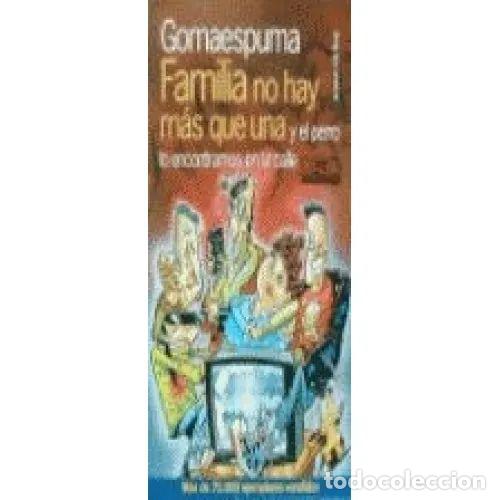 Libros de segunda mano: FAMILIA NO HAY M&Aacute;S QUE UNA y el PERRO LO ENCONTRAMOS en la CALLE - GOMAESPUMA - Sin Especificar