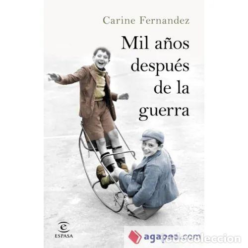 Libri di seconda mano: MIL A&Ntilde;OS DESPU&Eacute;S de la GUERRA - FERNANDEZ, CARINE - Sin Especificar