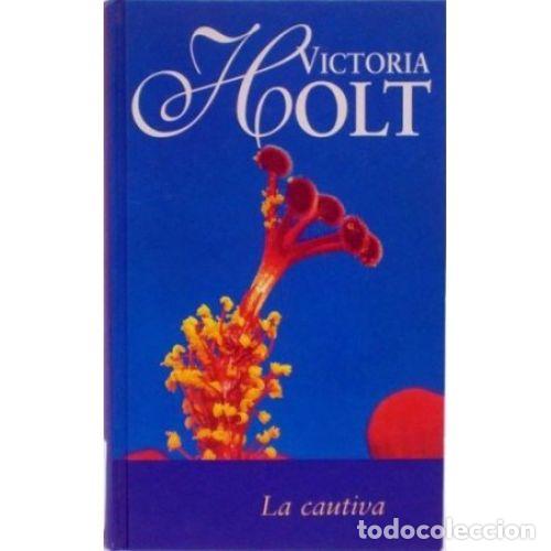 Libros de segunda mano: La Cautiva - Victoria Holt - RBA
