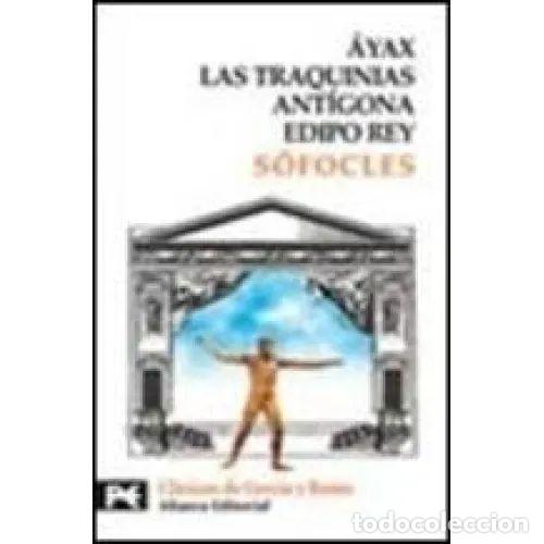 Gebrauchte B&uuml;cher: Ay&aacute;x. Las Traquinias. Ant&iacute;gona. Edipo Rey - S&oacute;focles - Alianza Editorial - El Libro de Bolsillo, 821