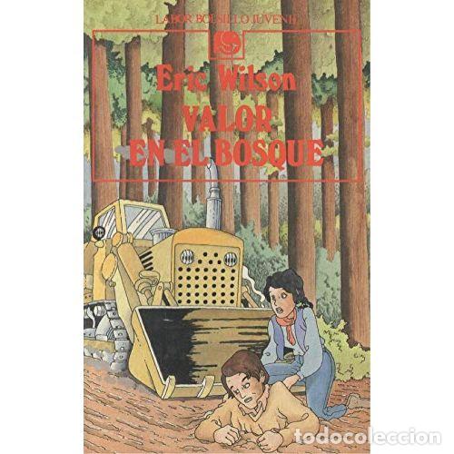 Second hand books: Valor en el Bosque - Wilson, Eric - Editorial Labor - Bolsillo Juvenil