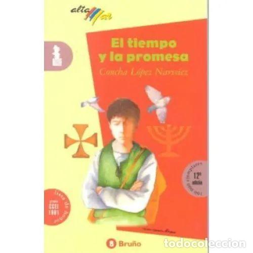 Libri di seconda mano: El Tiempo y la Promesa - Lopez Narvaez, Concha - Bru&ntilde;o - Altamar, N&ordm; 39