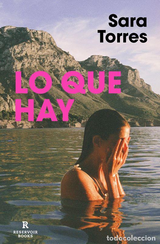 Libros de segunda mano: Lo que hay. - Torres, Sara. - Foto 1