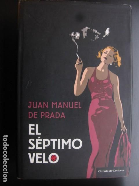 Libros de segunda mano: EL S&Eacute;PTIMO VELO - JUAN MANUEL DE PRADA - - Foto 1