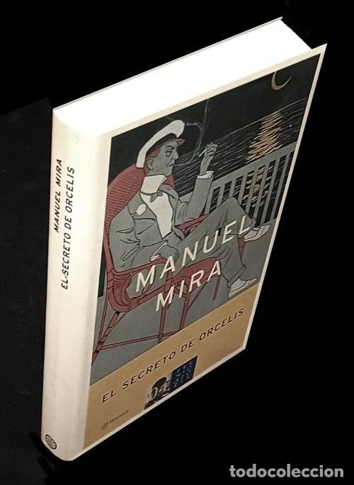 Libros de segunda mano: �F3465 - MANUEL MIRA. EL SERETO DE ORCELIS. EDITORIAL PLANETA.