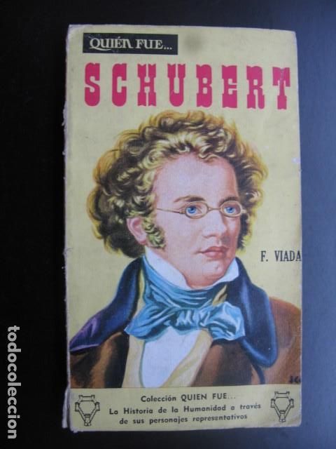 Libri di seconda mano: COLECCI&Oacute;N QUI&Eacute;N FUE... SCHUBERT F. VIADA MATEO EDICIONES