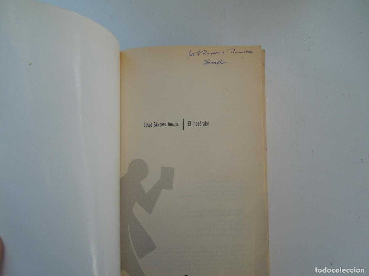 Libros de segunda mano: EL MOZ&Aacute;RABE - JES&Uacute;S S&Aacute;NCHEZ ADALID - EDICIONES B 2004. - Foto 4