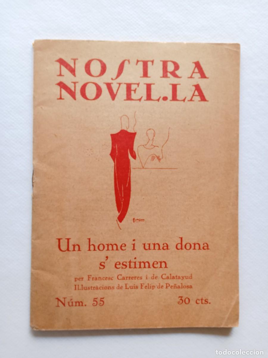 Libros de segunda mano: UN HOME I UNA DONA S'ESTIMEN Francesc Carreres i de Calatayud IL LUSTRACIONS Luis Felip de Pe&ntilde;alosa