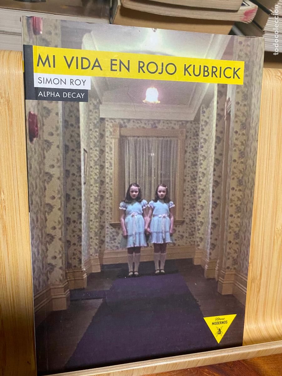Libros de segunda mano: MI VIDA EN ROJO KUBRICK. SIMON ROY. EDITORIAL ALPHA DECAY